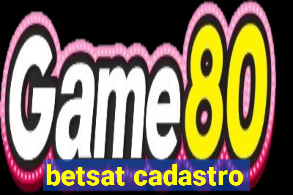 betsat cadastro